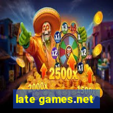 late games.net